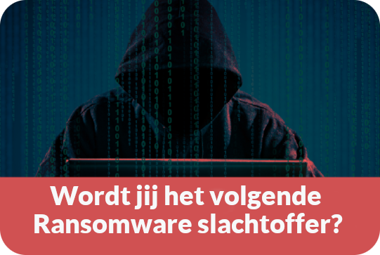 Wordt jij het volgende ransomware slachtoffer?